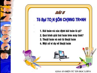 Bài giảng Tin học 8 - Bài 5: Từ bài toán đến chương trình