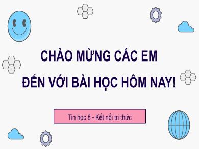 Bài giảng Tin học 8 (Kết nối tri thức) - Bài 7: Trình bày dữ liệu bằng biểu đồ