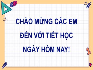 Bài giảng Toán 8 - Chương IX: Tam giác đồng dạng - Bài 34: Ba trường hợp đồng dạng của hai tam giác