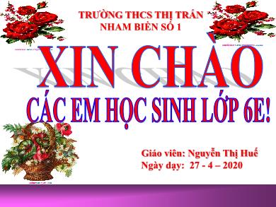 Bài giảng Toán Lớp 6 - Tính chất cơ bản của phân số - Năm học 2019-2020 - Nguyễn Thị Huế