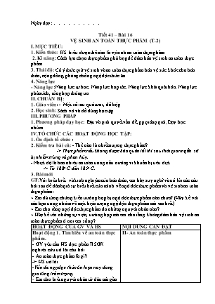 Giáo án Công nghệ 6 - Bài 16: Vệ sinh an toàn thực phẩm (Tiết 2)