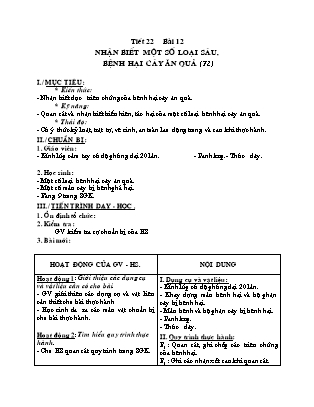Giáo án Công nghệ 9 - Bài 12: Nhận biết một số loại sâu, bệnh hại cây ăn quả (Tiết 22)