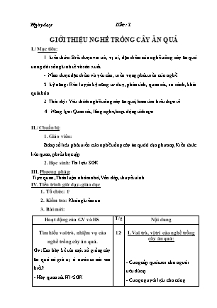 Giáo án Công nghệ 9 - Giới thiệu nghề trồng cây ăn quả (Tiết 1)