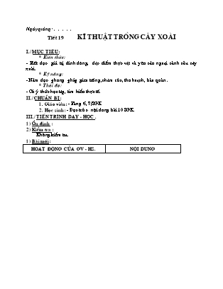Giáo án Công nghệ 9 - Kĩ thuật trồng cây xoài (Tiết 19)