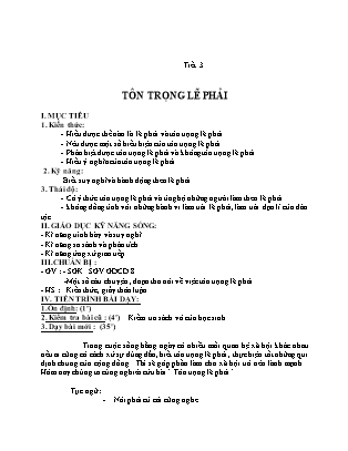 Giáo án Giáo dục công dân 7 - Tôn trọng lẽ phải (Tiết 3)