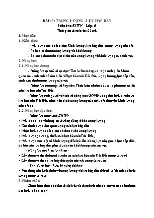 Giáo án Khoa học tự nhiên 6 - Bài 43: Trọng lượng. Lực hấp dẫn