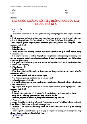 Giáo án Lịch Sử và Địa lí Lớp 6 (Kết nối tri thức) - Bài 16: Các cuộc khởi nghĩa tiêu biểu giành độc lập trước thế kỉ X