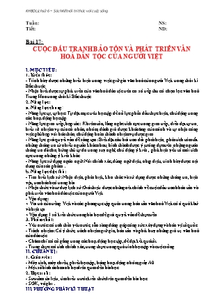 Giáo án Lịch Sử và Địa lí Lớp 6 (Kết nối tri thức) - Bài 17: Cuộc đấu tranh bảo tồn và phát triển văn hóa dân tộc của người Việt