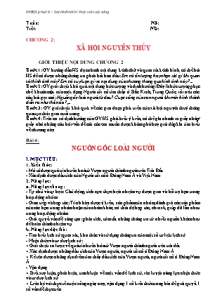 Giáo án Lịch Sử và Địa lí Lớp 6 (Kết nối tri thức) - Bài 4: Nguồn gốc loài người