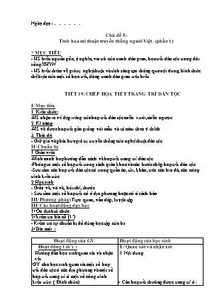 Giáo án Mĩ thuật 6 - Chủ đề 5: Tinh hoa mĩ thuật truyền thống người Việt (Phần 1)