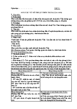 Giáo án Mĩ thuật 7 - Tiết 1: Sơ lược về mĩ thuật thời Trần (1226-1400)