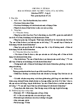 Giáo án môn Khoa học tự nhiên 6 - Bài 18: Tế bào - Đơn vị chức năng của sự sống