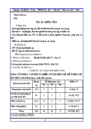Giáo án môn Vật lí 9 - Tiết 48: Kiểm tra - Năm học 2019-2020 - Nguyễn Thị Chiến (Có đáp án + Ma trận)