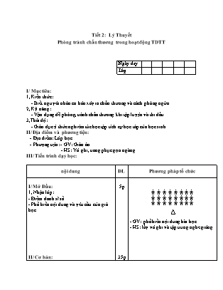 Giáo án Thể dục 7 - Tiết 3: Lý thuyết: Phòng tránh chấn thương trong hoạt động TDTT