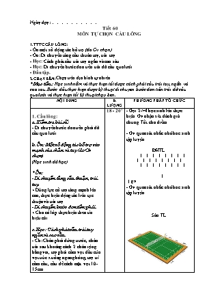 Giáo án Thể dục 7 - Tiết 60: Môn tự chọn Cầu lông