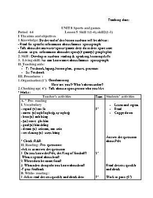 Giáo án Tiếng anh 6 - Unit 8: Sports and games - Lesson 5: Skill