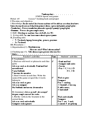 Giáo án Tiếng Anh 6 - Unit 8: Sports and games - Lesson 7: Looking back and project