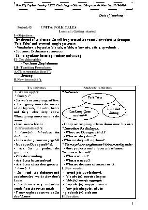 Giáo án Tiếng Anh 8 - Unit 6: Folk tales - Lesson 1: Getting started - Năm học 2019-2020 - Đào Thị Tuyến
