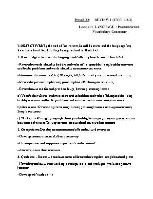 Giáo án Tiếng Anh 9 - Review 1 (Unit 1+2+3) - Lesson 1: Language - Period 22