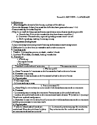 Giáo án Tiếng Anh 9 - Tuần 8+9 - Period 22: Review 1: Language