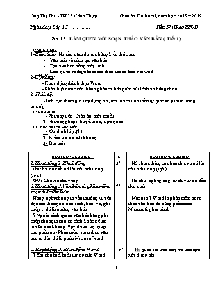 Giáo án Tin học 6 - Bài 13: Làm quen với soạn thảo văn bản (Tiết 1) - Năm học 2018-2019 - Ong Thi Thu