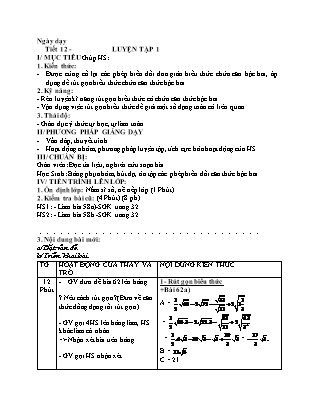 Giáo án Toán 9 (Đại số) - Luyện tập 1 (Tiết 12)